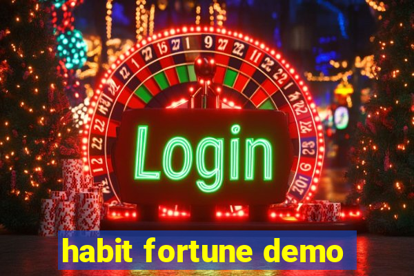 habit fortune demo